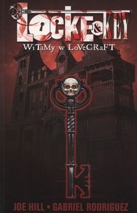 LOCKE & KEY 1 WITAMY W LOVECRAFT HILL JOE RODRIGUEZ GABRIEL