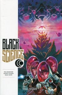 BLACK SCIENCE 2 TERAZ  NIGDZIE REMENDER RICK  KOMIKS