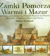 ZAMKI POMORZA WARMII I MAZUR SZCZEPANEK ZBIGNIEW