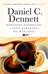 DŹWIGNIE WYOBRAŹNI I INNE NARZĘDZIA DO MYŚLENIA C DENNETT DANIEL