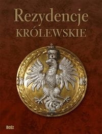 REZYDENCJE KRÓLEWSKIE ZIELNIEWICZ TADEUSZ
