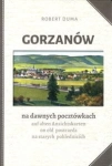 GORZANÓW NA DAWNYCH POCZTÓWKACH DUMA ROBERT