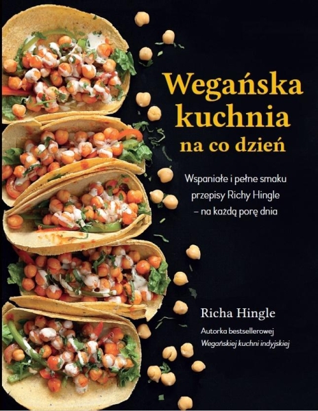 WEGAŃSKA KUCHNIA NA CO DZIEŃ RICHA HINGLE