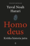 HOMO DEUS KRÓTKA HISTORIA JUTRA HARARI YUVAL NOAH