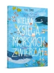 WIELKA KSIĘGA MORSKICH ZWIERZĄT ZOMMER YUVAL