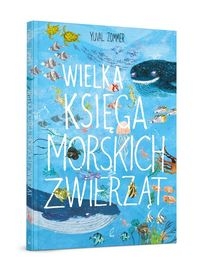 WIELKA KSIĘGA MORSKICH ZWIERZĄT ZOMMER YUVAL