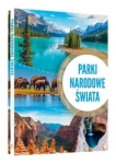PARKI NARODOWE ŚWIATA ZONTKA IWONA ZONTKA TADEUSZ