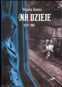NA DZIEJE 1939-2019 ROMER WANDA