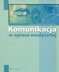 KOMUNIKACJA W OPIECE MEDYCZNEJ
