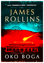 OKO BOGA SIGMA FORCE JAMES ROLLINS NOWA 448 STRON 