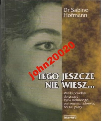TEGO JESZCZE NIE WIESZ.DR SABINE HAFMANN