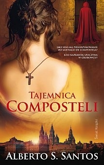 TAJEMNICA COMPOSTELI ALBERTO S SANTOS NOWA
