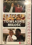 TO WŁAŚNIE MIŁOŚĆ KINO NA WEEKEND DVD 