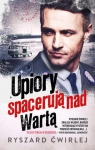 UPIORY SPACERUJĄ NAD WARTĄ R ĆWIRLEJ 480 STR