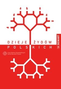 DZIEJE ŻYDÓW POLSKICH LISTA POLSKICH SPRAWIEDLIWYCH WŚRÓD NARODÓW ŚWIATA