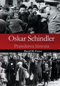 OSKAR SCHINDLER PRAWDZIWA HISTORIA CROWE DAVID M