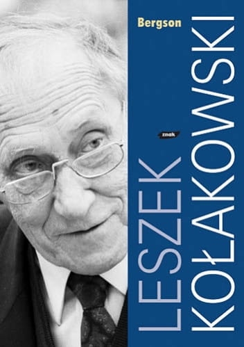 LESZEK KOŁAKOWSKI HENRI BERGSON NOWA TWARDA
