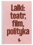 LALKI TEATR FILM POLITYKA ZACHĘTA NARODOWA GALERIA SZTUKI