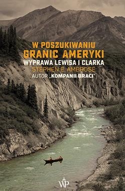 W POSZUKIWANIU GRANIC AMERYKI S E AMBROSE 720 STR