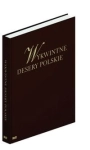 WYKWINTNE DESERY POLSKIE BOGACTWO POLSKICH KLASYCZNYCH WYPIEKÓW I DESERÓW