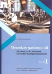 MENEDŻER GASTRONOMII CZĘŚĆ 1 MOŁONIEWICZ JAN MAREK
