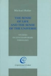 THE SENSE OF LIFE AND THE SENSE OF THE UNIVERSE HELLER MICHAEL