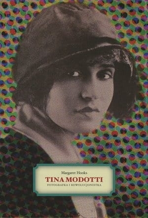  TINA MODOTTI MARGARET HOOKS  STR 368