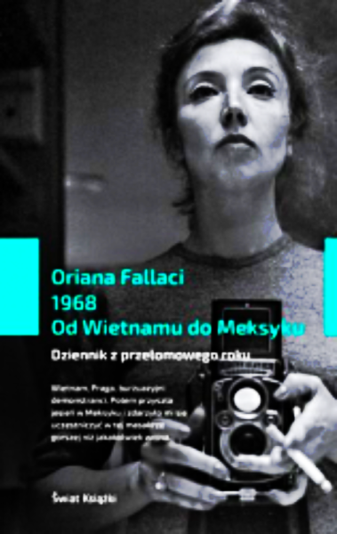 1968 OD WIETNAMU DO MEKSYKU ORIANA FALLACI 432 STRONY 