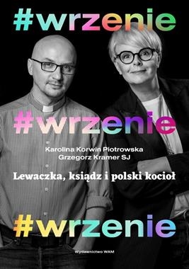 #WRZENIE LEWACZKA KSIĄDZ I POLSKI KOCIOŁ K K PIOTROWSKA G KRAMER
