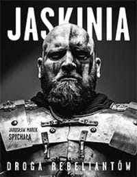 JASKINIA DROGA REBELIANTÓW SPYCHAŁA JAROSŁAW M