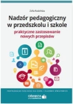 NADZÓR PEDAGOGICZNY W PRZEDSZKOLU I SZKOLE PRAKTYCZNE ZASTOSOWANIE NOWYCH PRZEPISÓW RUDZIŃSKA Z