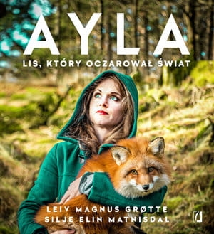 AYLA LIS KTÓRY OCZAROWAŁ ŚWIAT G L MAGNUS M S ELIN 208 STR