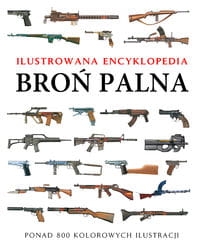 BROŃ PALNA ILUSTROWANA ENCYKLOPEDIA DOUGHERTY MARTIN J