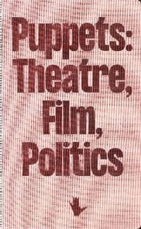 PUPPETS THEATRE FILM POLITICS ZACHĘTA NARODOWA GALERIA SZTUKI