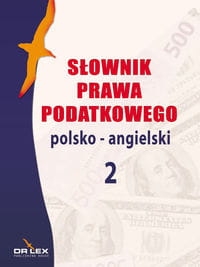 SŁOWNIK PRAWA PODATKOWEGO POLSKO ANGIELSKI 2 KAPUSTA PIOTR