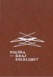 POLSKA KRAJ FOLKLORU
