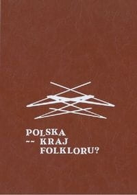 POLSKA KRAJ FOLKLORU