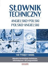 SŁOWNIK TECHNICZNY ANGIELSKO-POLSKI POLSKO-ANGIELSK