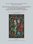 DIE MITTELALTERLICHEN GLASMALEREIEN IN DER STADTPFARRKIRCHE MARIÄ HIMMELFAHRT IN KRAKAU