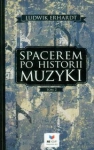 SPACEREM PO HISTORII MUZYKI TOM 2 ERHARDT LUDWIK