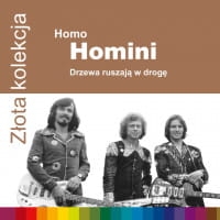 ZŁOTA KOLEKCJA  CD HOMO HOMINI DRZEWA RUSZAJĄ W DROGĘ