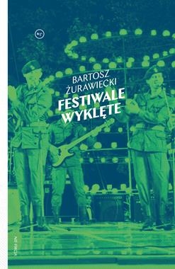 FESTIWALE WYKLĘTE B ŻURAWIECKI 320 STR