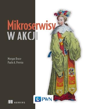 MIKROSERWISY W AKCJI M BRUCE P A PEREIRA