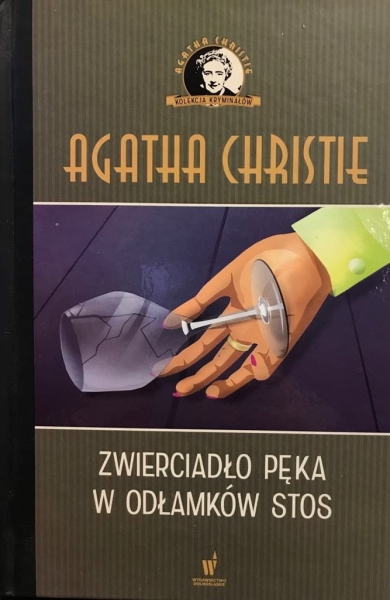 ZWIERCIADŁO PĘKA W ODŁAMKÓW STOS AGATA CHRISTIE 