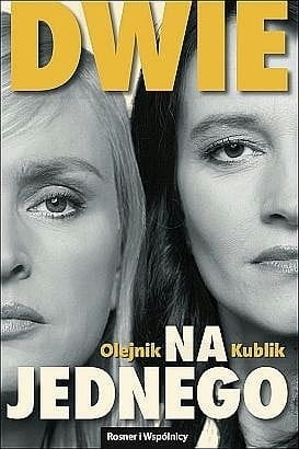 DWIE NA JEDNEGO OLEJNIK KUBLIK ROSNER I WSPÓLNICY 