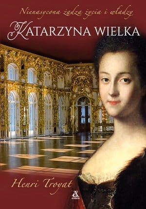 KATARZYNA WIELKA H TROYAT