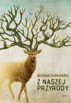 Z NASZEJ PRZYRODY B DYAKOWSKI NOWA 680 STR