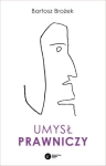 UMYSŁ PRAWNICZY B BROŻEK 274 STR