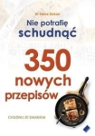 350 NOWYCH PRZEPISÓW NIE POTRAFIĘ SCHUDNĄĆ DUKAN  