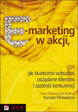 E-MARKETING W AKCJI  KONRAD PANKIEWICZ 